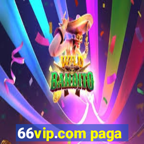 66vip.com paga